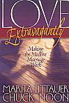 Love Extravagantly- by Marita Litauer & Chuck Noon